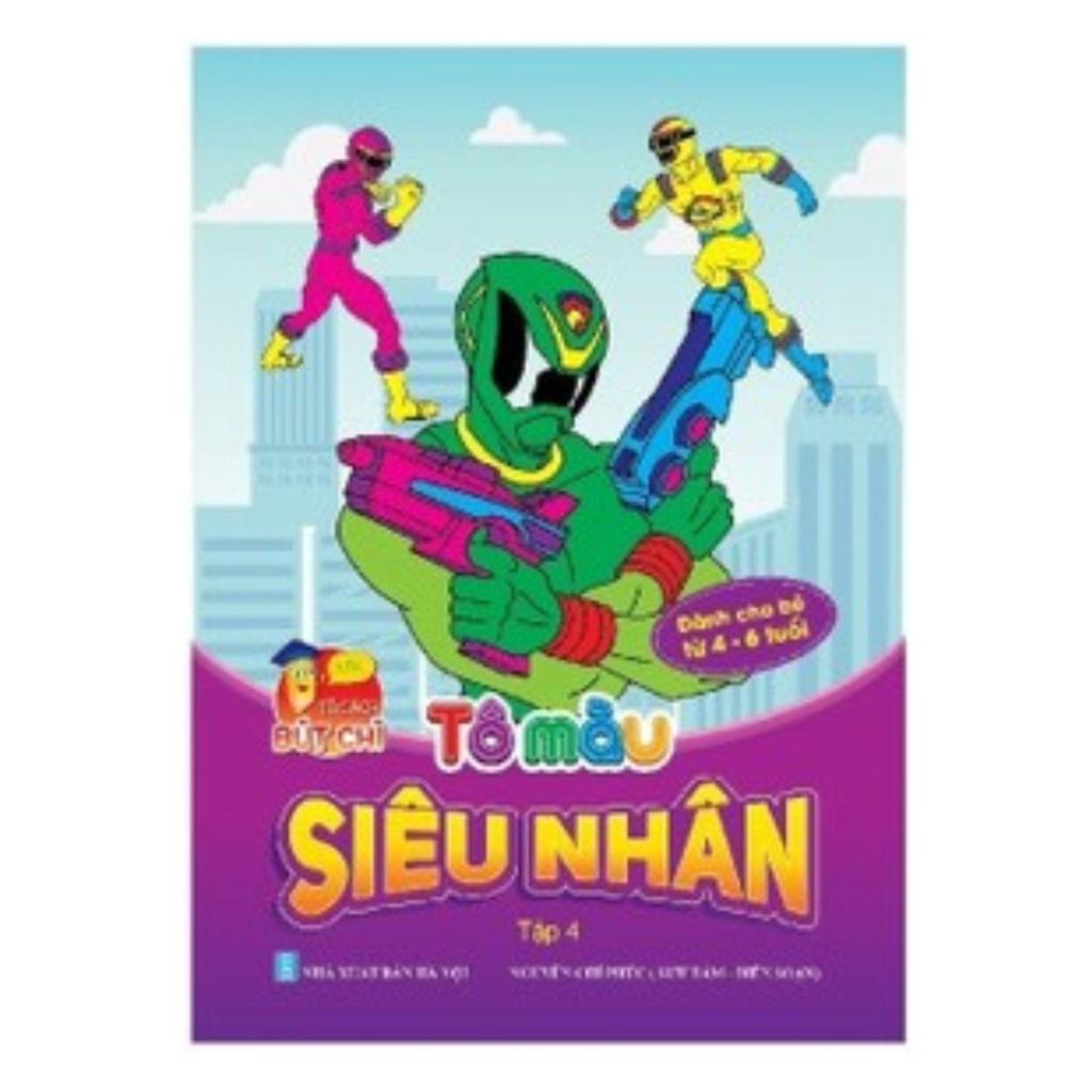 Tô Màu Siêu Nhân Nhân Vật Hoạt Hình Cho Bé 2 - 6 Tuổi - Túi 6 Cuốn