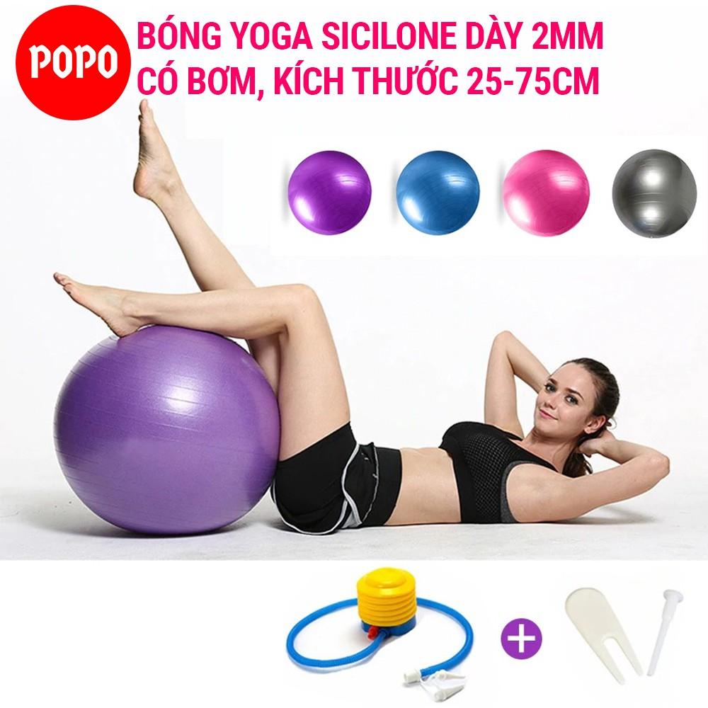 Bóng tập Yoga POPO bóng chất liệu silicon tập yoga trơn đường kính 25, 55, 65, 75 cm