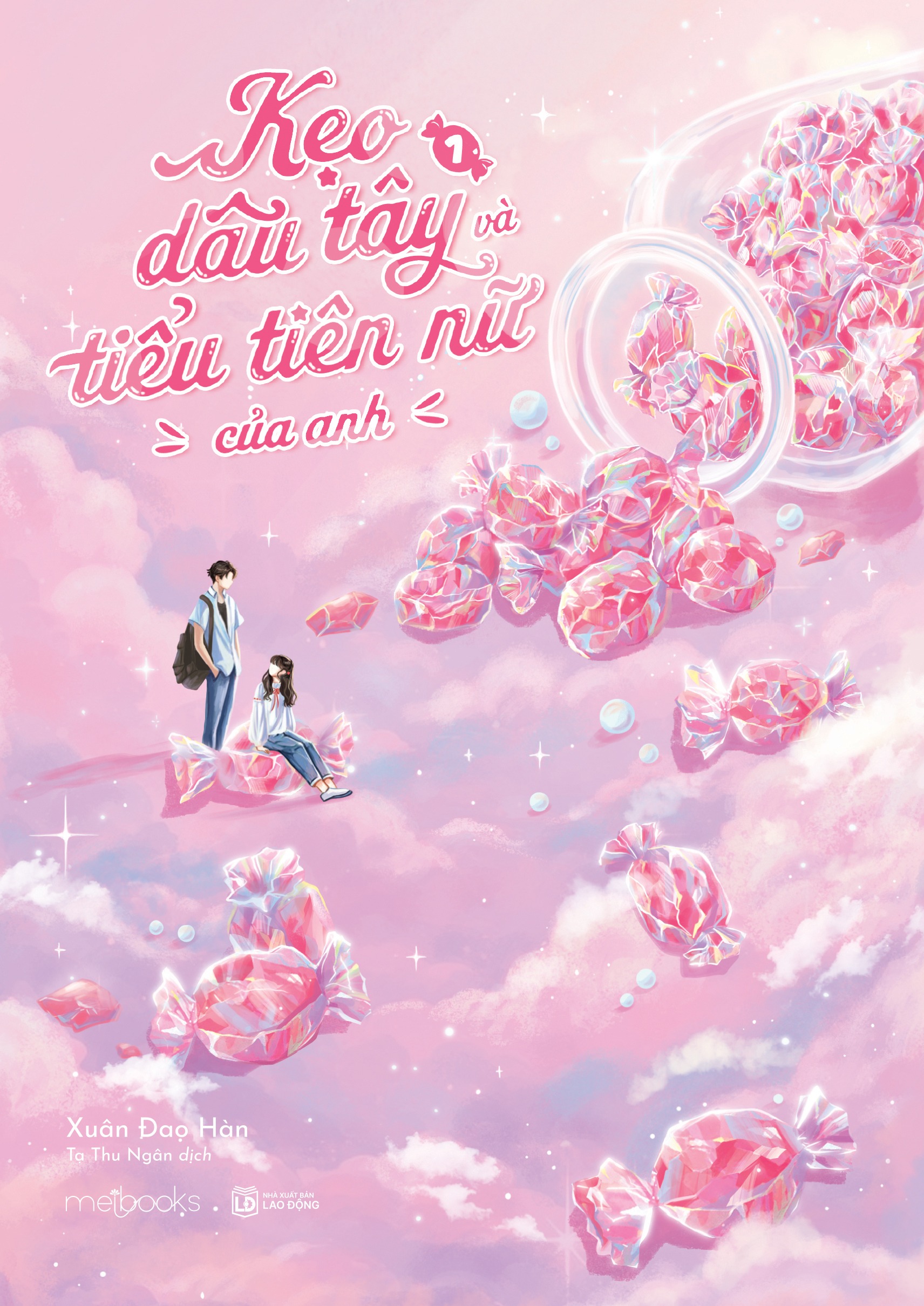 Kẹo Dâu Tây Và Tiểu Tiên Nữ Của Anh - Tập 1 - Tặng Kèm Bookmark