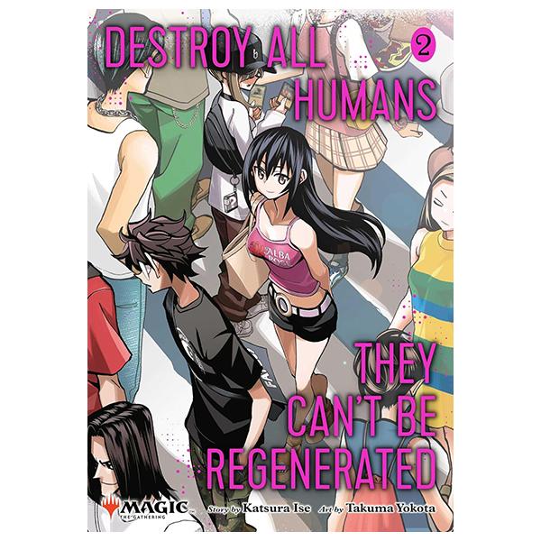 Sách ngoại văn: Destroy All Humans. They Can't Be Regenerated - A Magic - The Gathering Manga Vol. 2