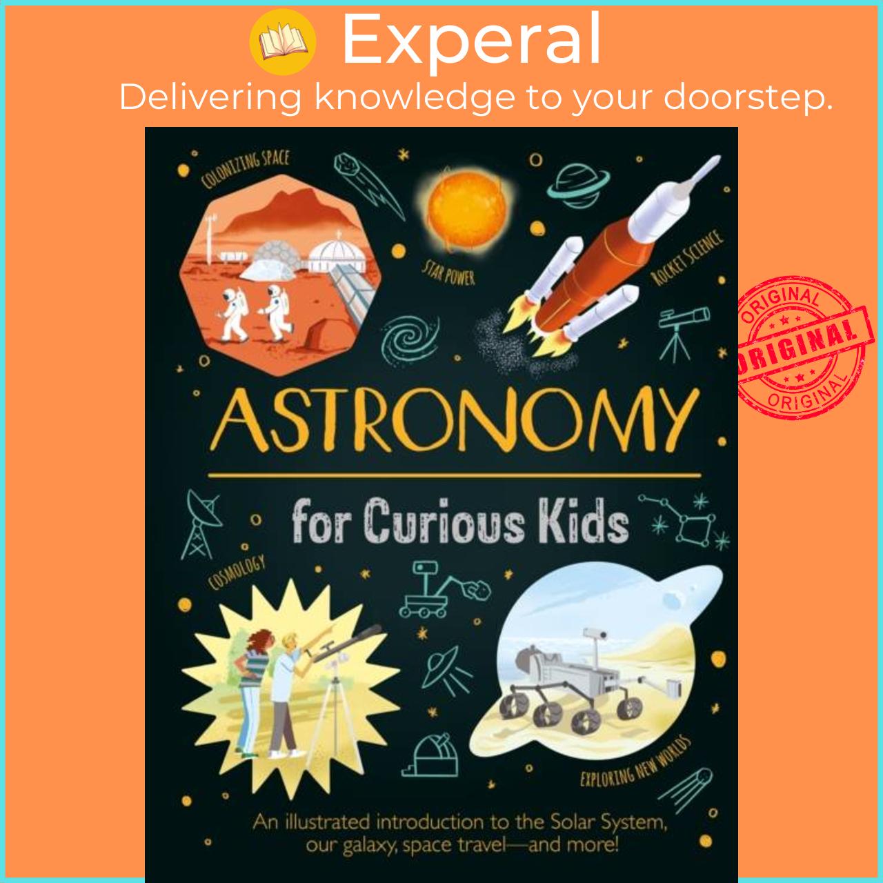 Sách - Astronomy for Curious Kids - An Illustrated Introduction to the Solar System by Nik Neves (UK edition, hardcover)