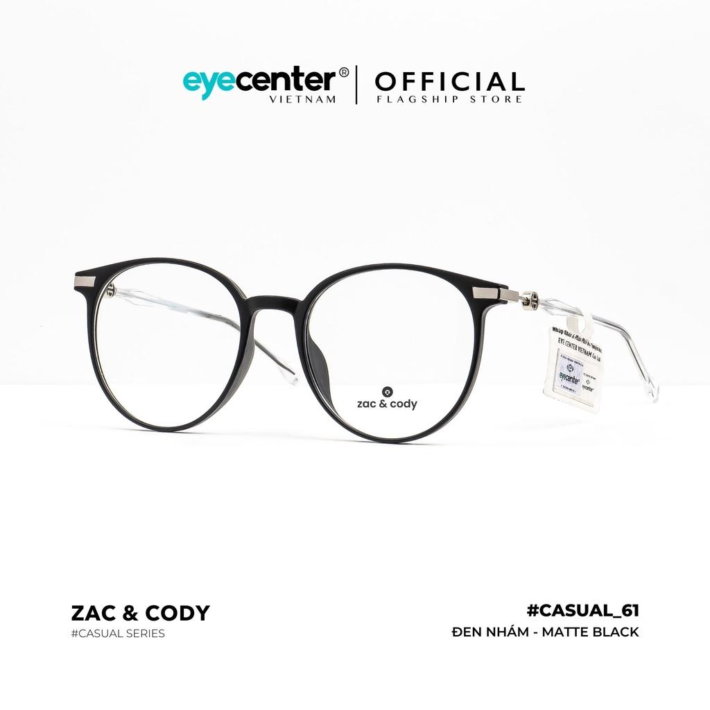 Gọng kính cận nam nữ chính hãng ZAC CODY C61-S lõi thép chống gãy nhập khẩu by Eye Center Vietnam