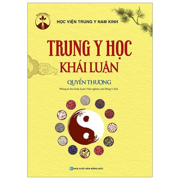 Sách Trung Y Học Khái Luận (Quyển Thượng)