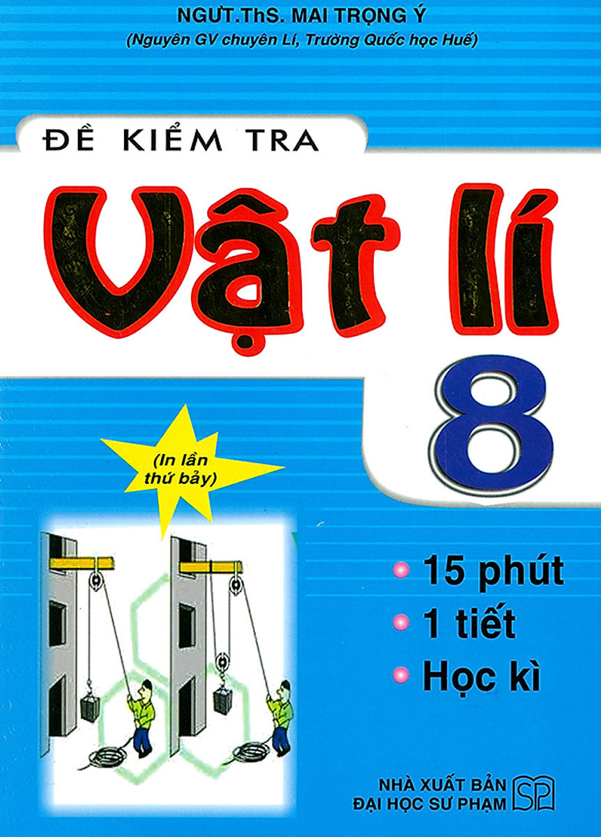 Đề Kiểm Tra Vật Lý 8 - 15 Phút - 1 Tiết - Học Kì_HA