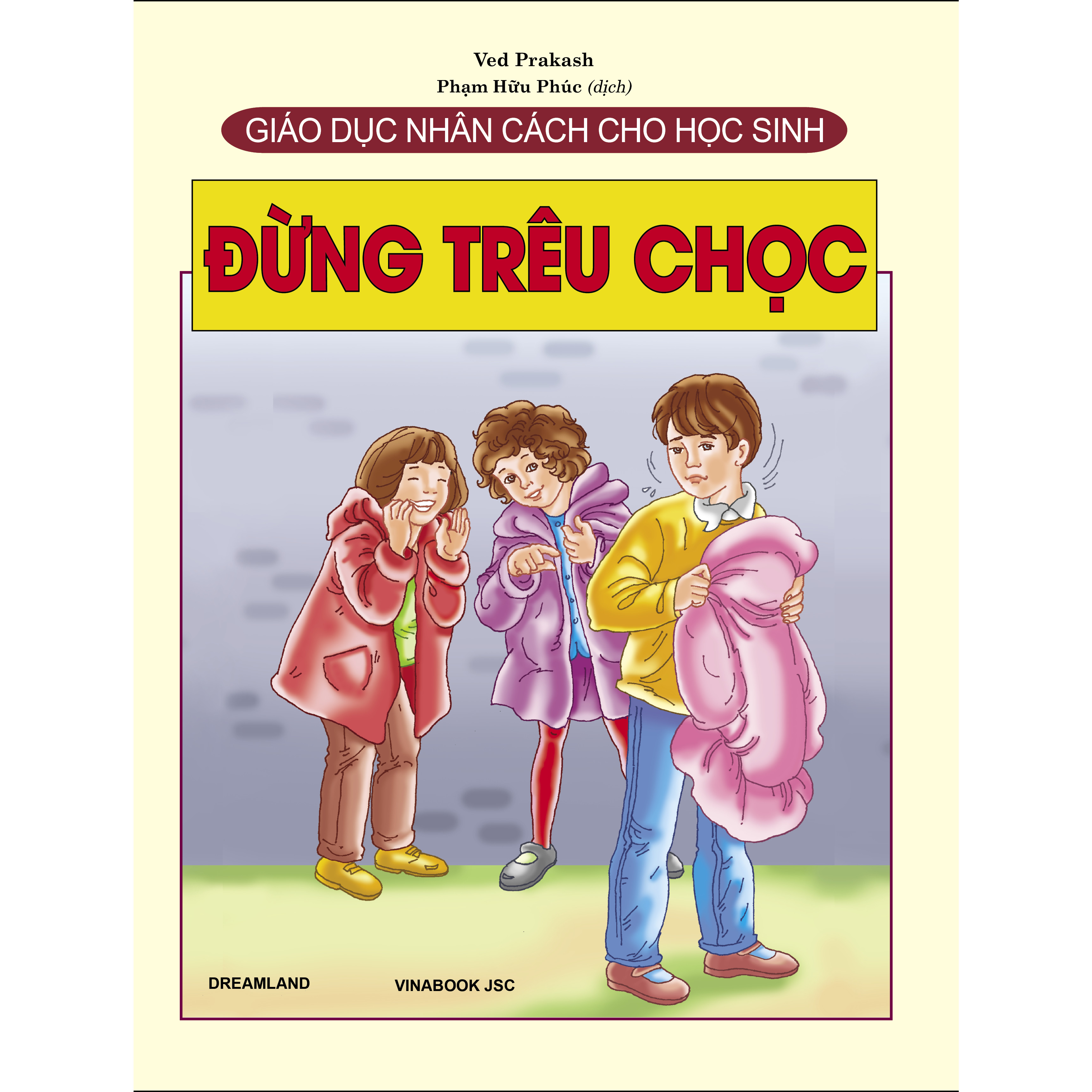 Giáo Dục Nhân Cách Cho Học Sinh - Đừng Trêu Chọc