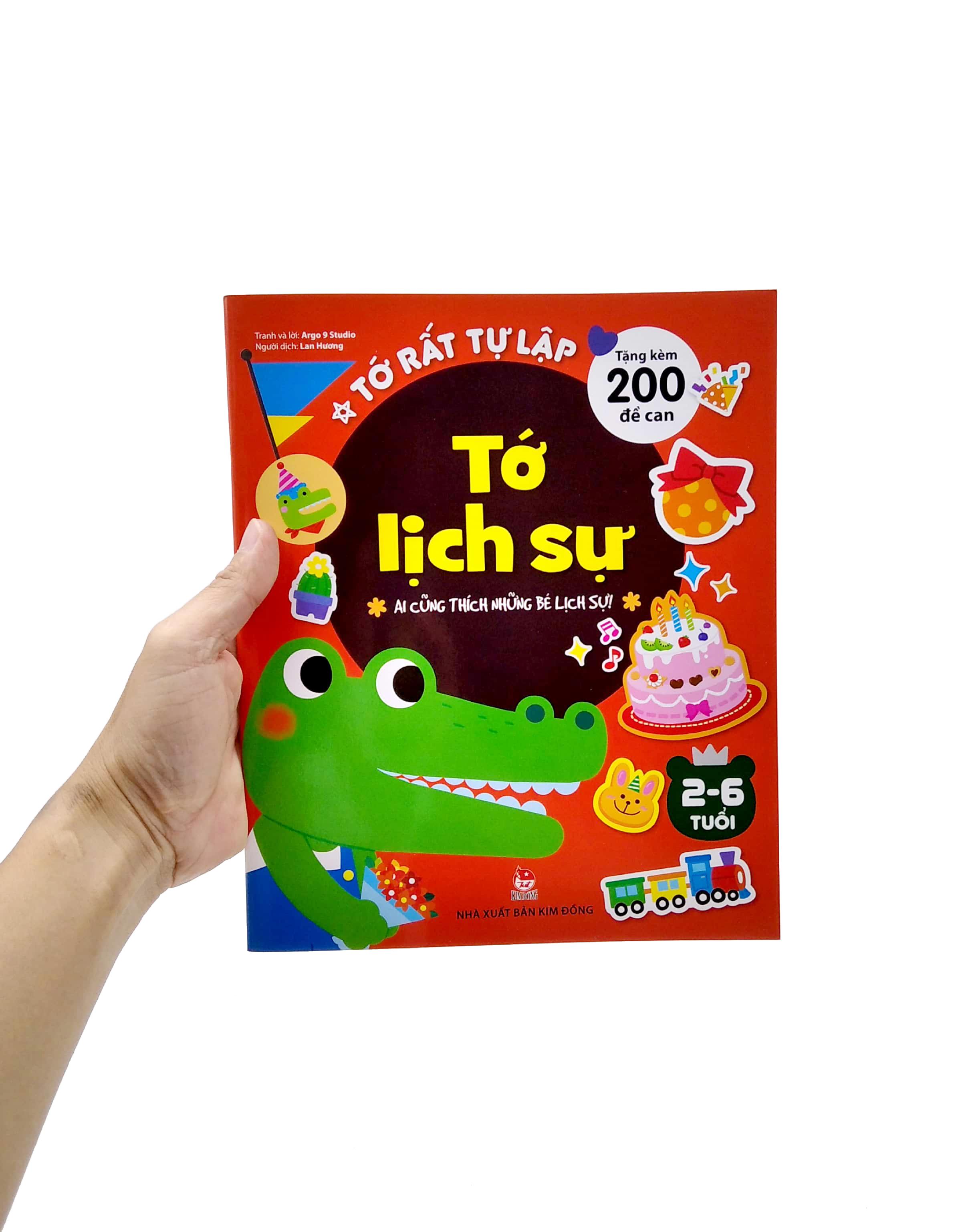 Tớ Rất Tự Lập: Tớ Lịch Sự - Ai Cũng Thích Những Bé Lịch Sự! (Tái Bản 2019)
