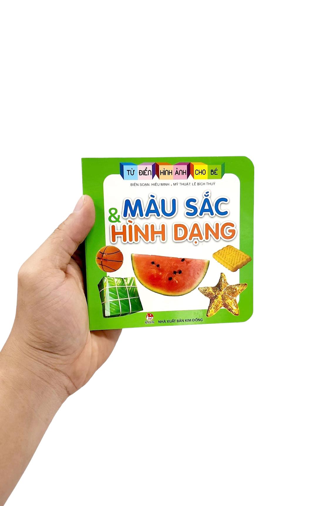 Từ Điển Hình Ảnh Cho Bé: Màu Sắc Và Hình Dạng (Tái Bản 2019)