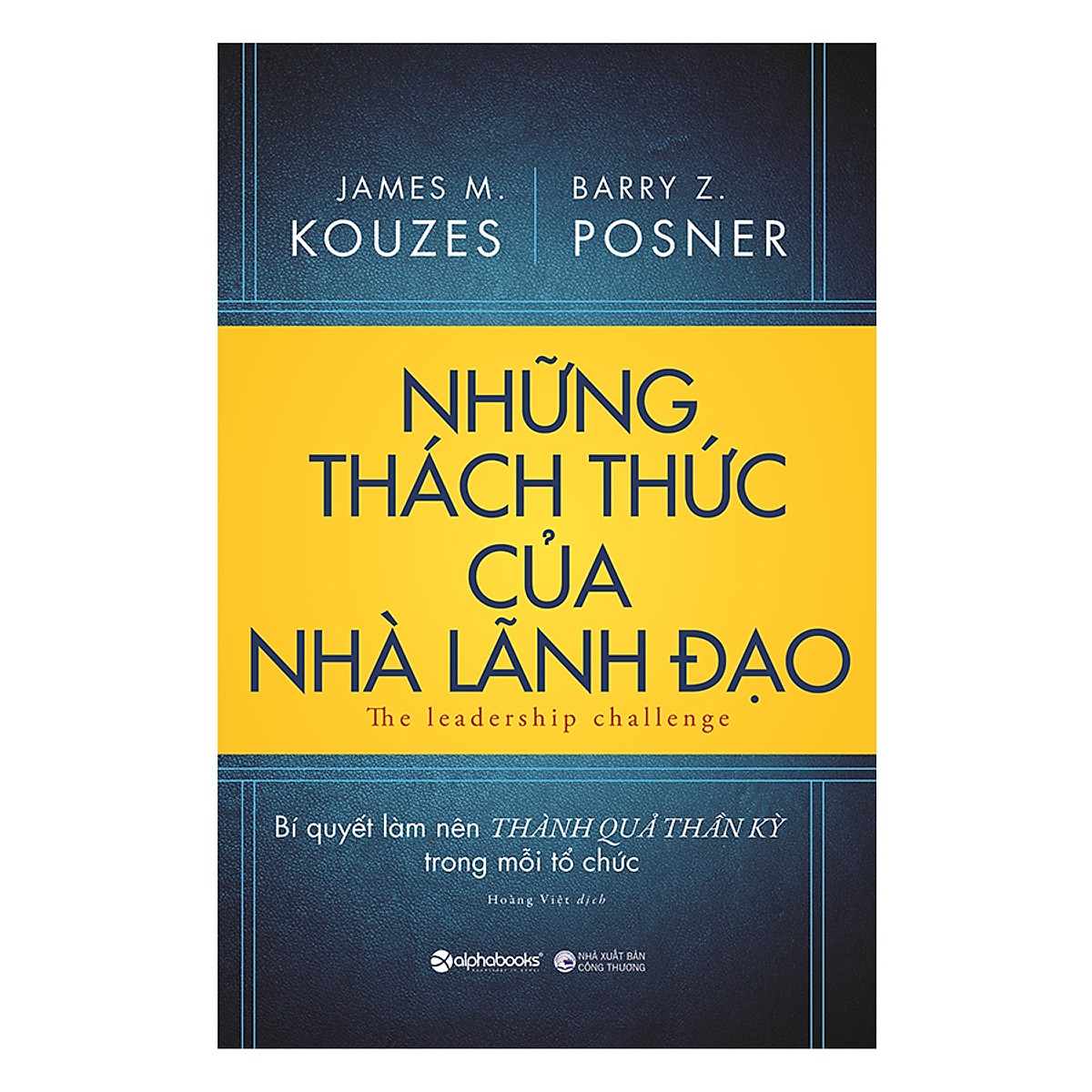 Những Thách Thức Của Nhà Lãnh Đạo (Quà Tặng Tickbook)