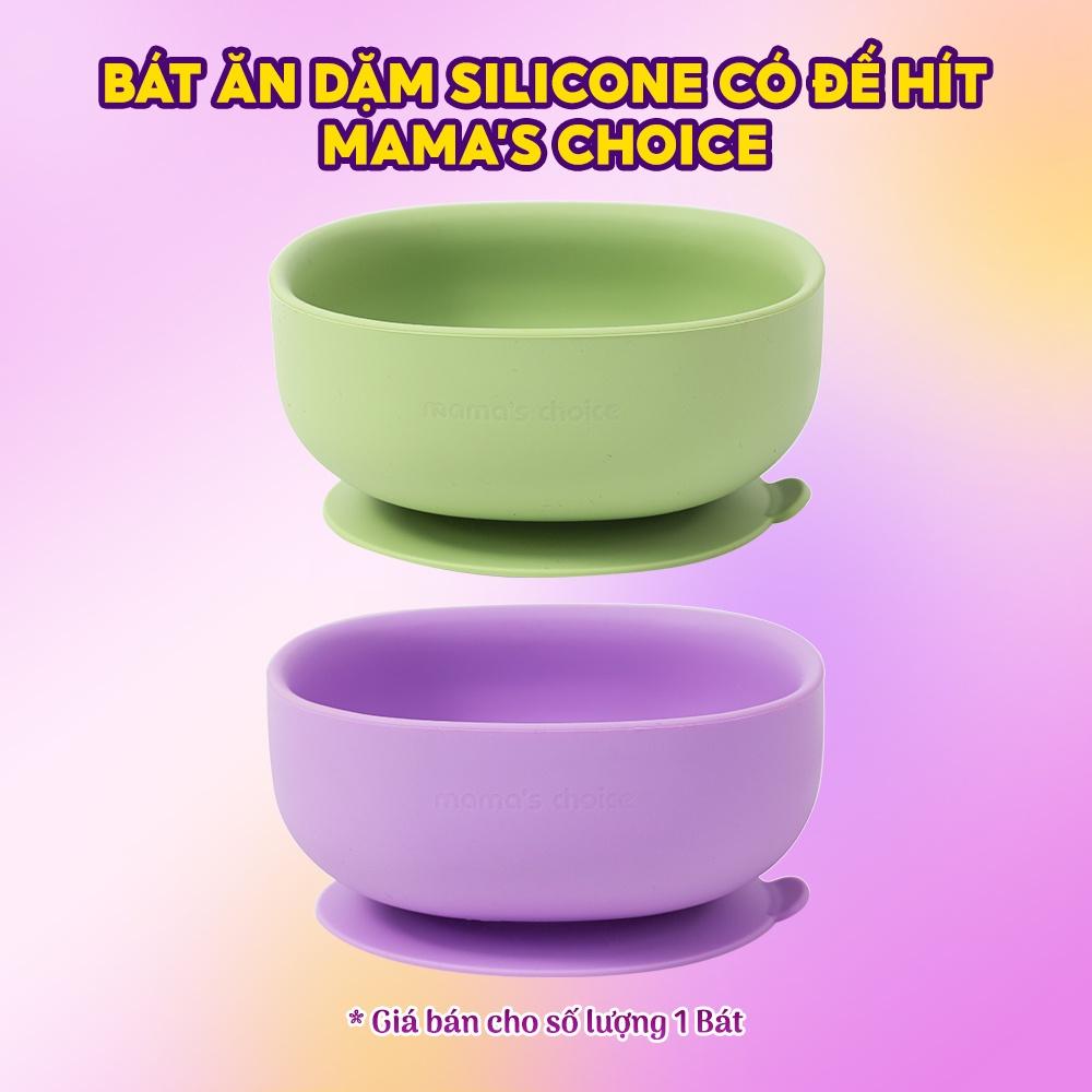 Bát Ăn Dặm Silicone Mama's Choice Cao Cấp, Đế Hít Chống Trượt Đổ Giúp Bé Ăn Dặm Dễ Dàng, Kiểm Định An Toàn Quốc Tế