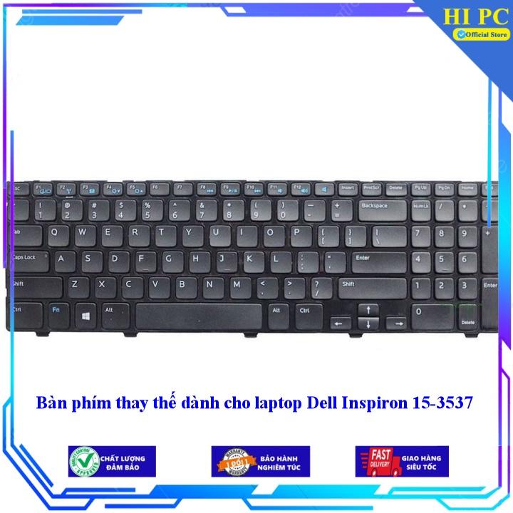 Bàn phím thay thế dành cho laptop Dell Inspiron 15-3537 - Hàng Nhập Khẩu