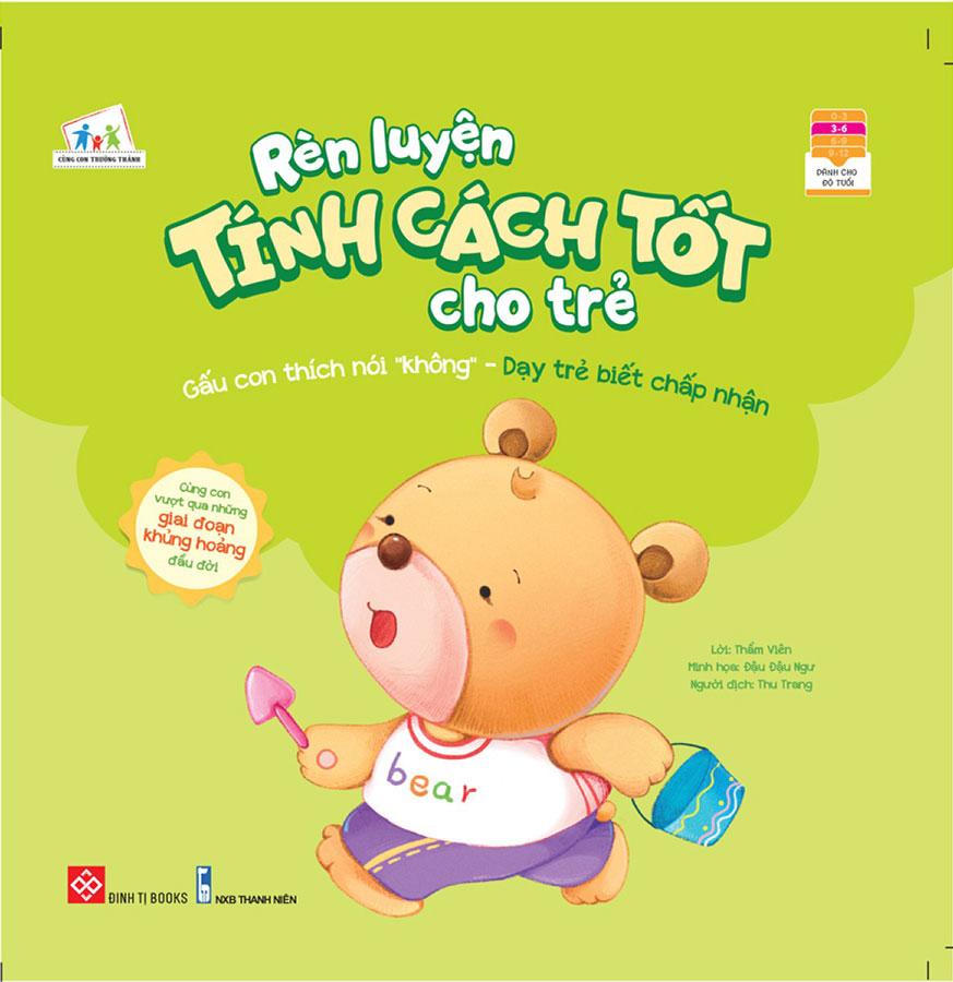 Rèn Luyện Tính Cách Tốt Cho Trẻ - Gấu Con Thích Nói "Không" - Dạy Trẻ Biết Chấp Nhận