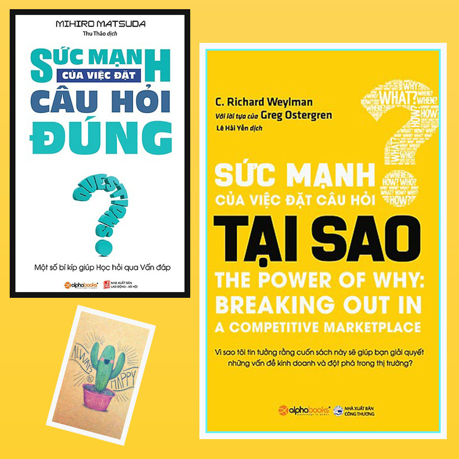 Combo Sức Mạnh Của Việc Đặt Câu Hỏi Tại Sao và Sức Mạnh Của Việc Đặt Câu Hỏi Đúng