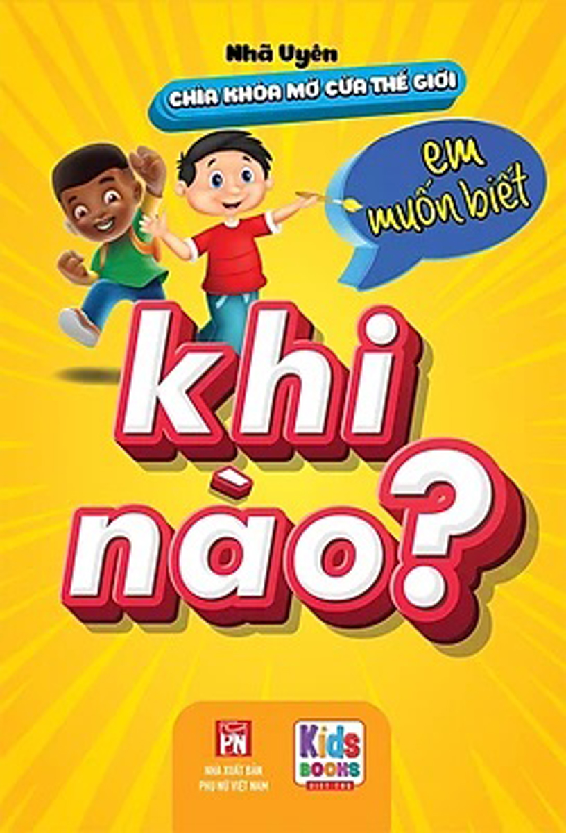 CHÌA KHÓA MỞ CỬA THẾ GIỚI - EM MUỐN BIẾT KHI NÀO?_VT
