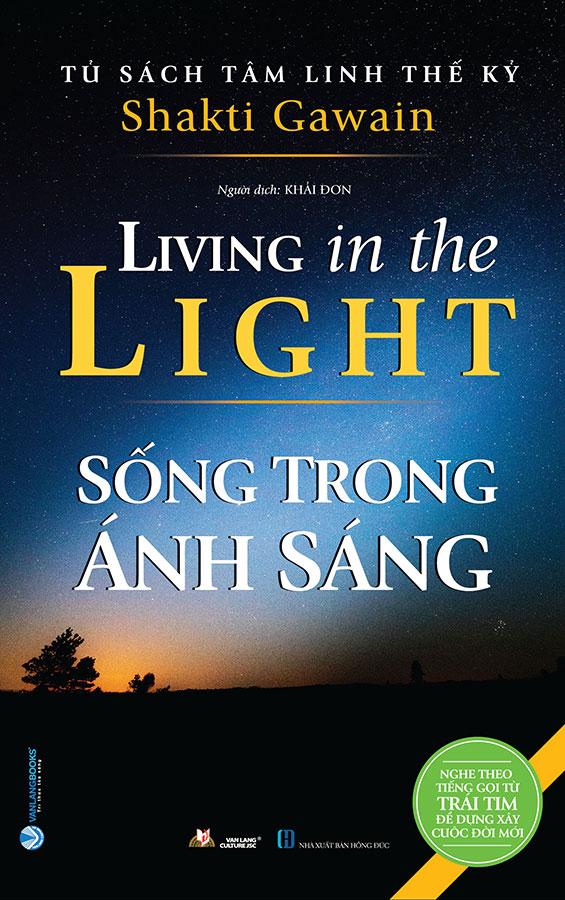 Tủ Sách Tâm Linh Thế Kỷ - Sống Trong Ánh Sáng