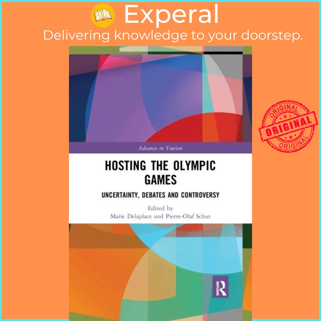 Sách - Hosting the Olympic Games - Uncertainty, Debates and Controversy by Pierre-Olaf Schut (UK edition, paperback)