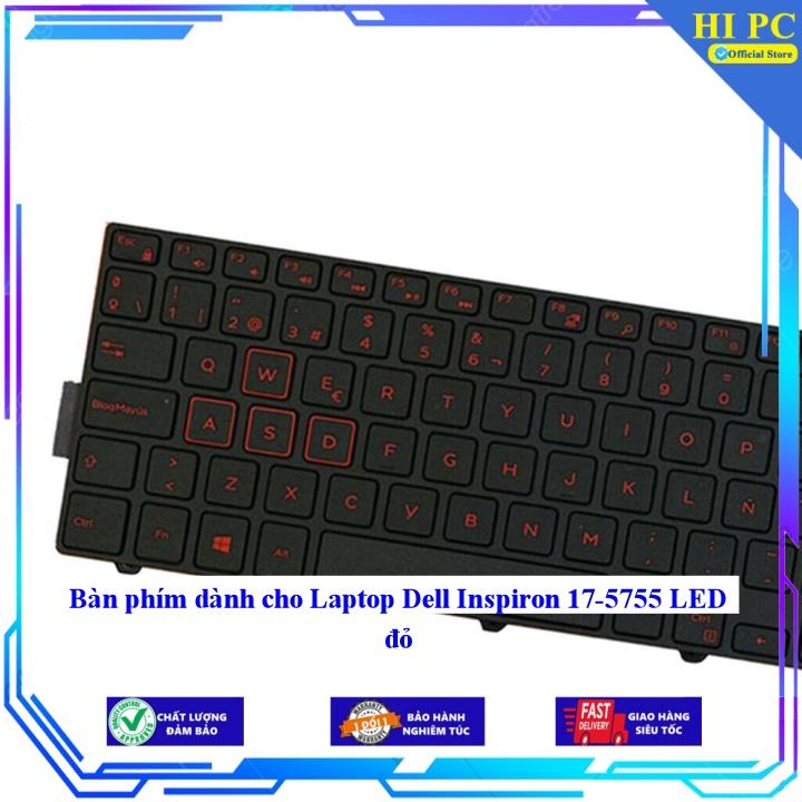 Bàn phím dành cho Laptop Dell Inspiron 17-5755 LED đỏ - Hàng Nhập Khẩu