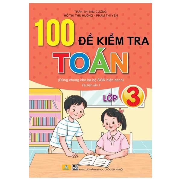 Sách - 100 Đề Kiểm Tra Toán 3