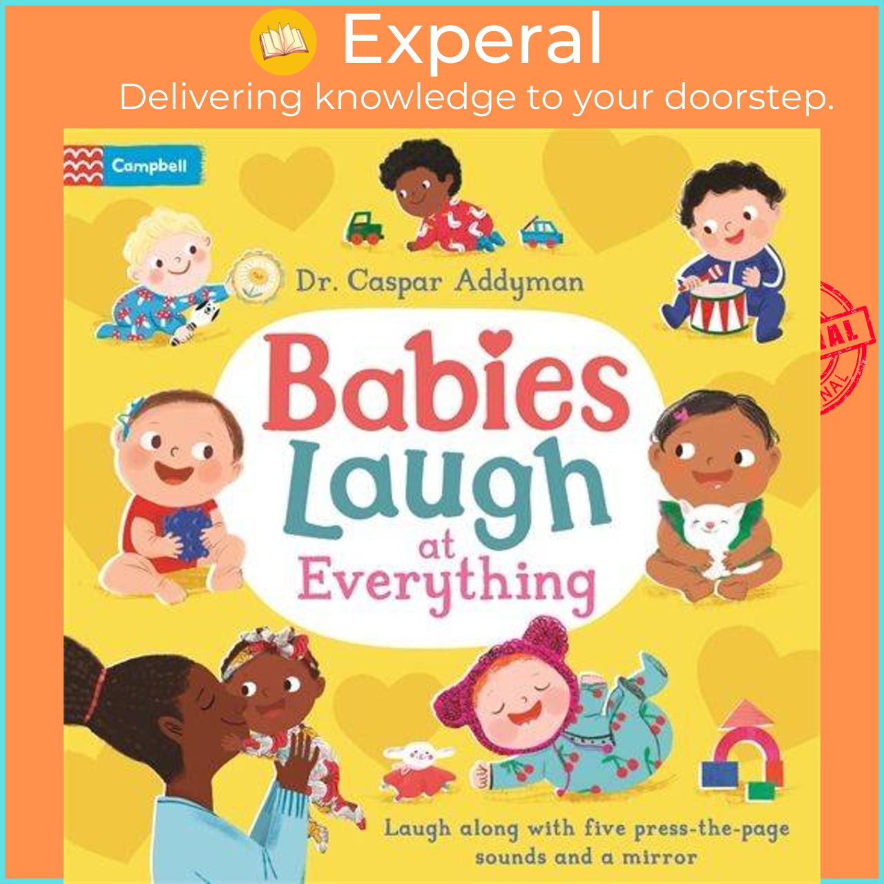 Sách - Babies Laugh at Everything - A Press-the-page Sound Book with Mirror by Ania Simeone (UK edition, boardbook)