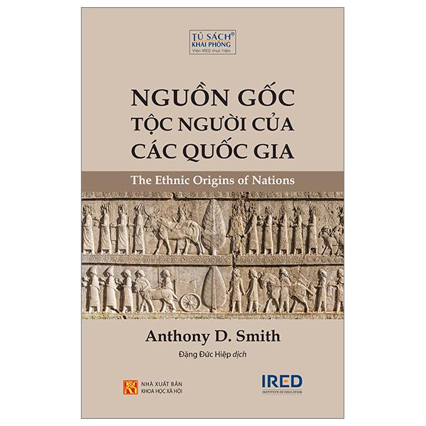 Sách - Nguồn Gốc Tộc Người Của Các Quốc Gia - The Ethnic Origins Of Nations