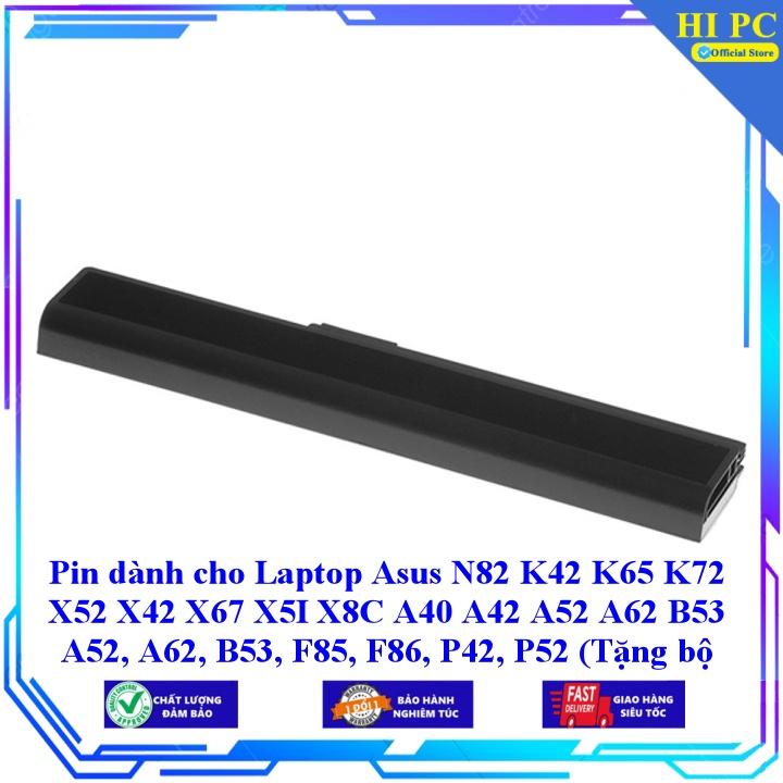 Pin dành cho Laptop Asus N82 K42 K65 K72 X52 X42 X67 X5I X8C A40 A42 A52 A62 B53 A52 A62 B53 F85 F86 P42 P52 - Hàng Nhập Khẩu