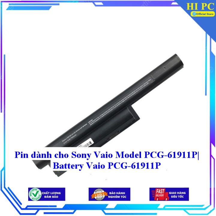 Pin dành cho Sony Vaio Model PCG-61911P Battery Vaio PCG-61911P - Hàng Nhập Khẩu