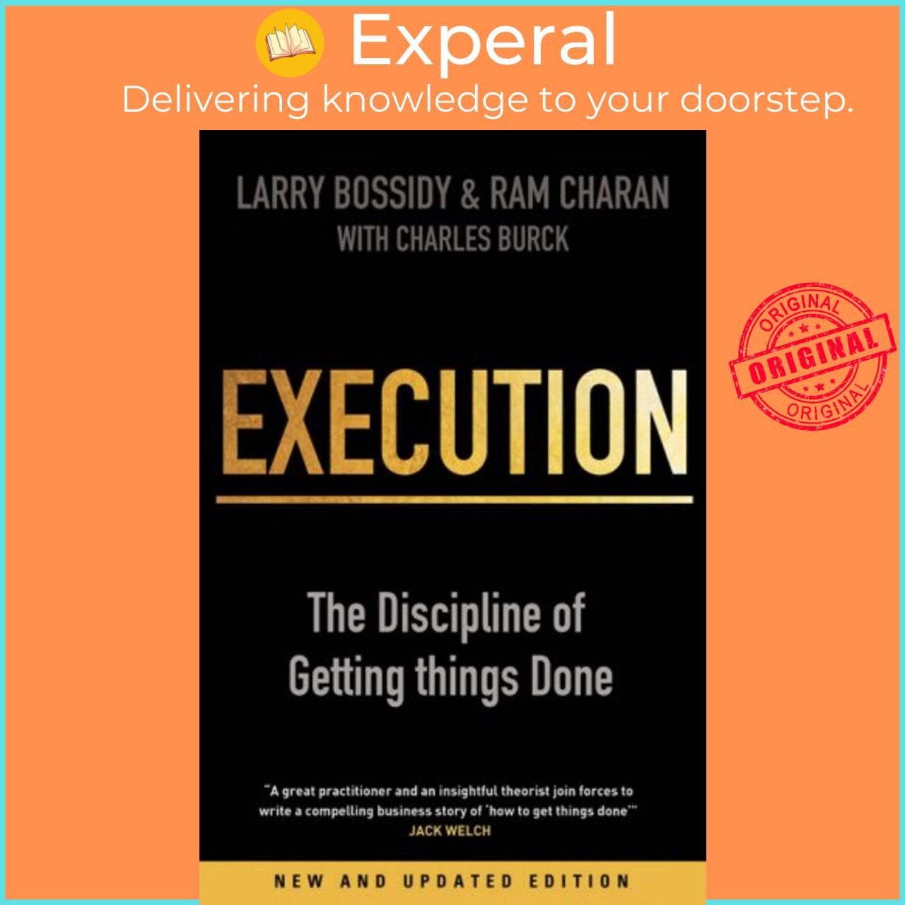 Sách - Execution : The Discipline of Getting Things Do by Larry Bossidy,Ram Charan,Charles Burck