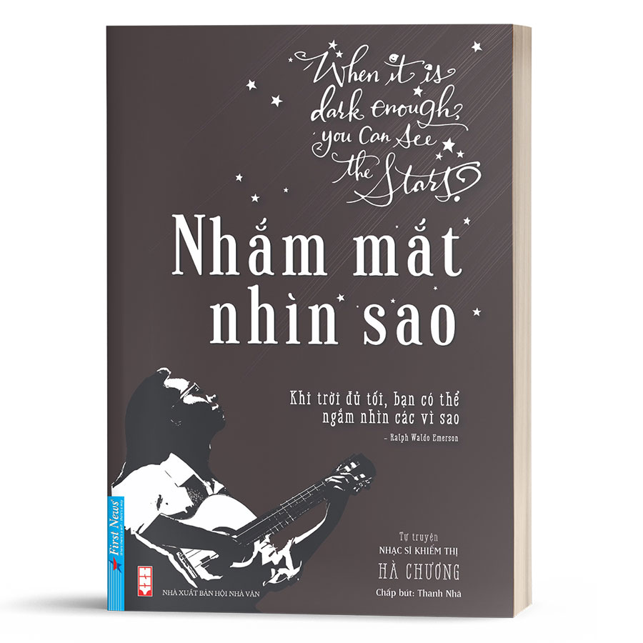 Nhắm Mắt Nhìn Sao - Tự Truyện Nhạc Sĩ Khiếm Thị Hà Chương