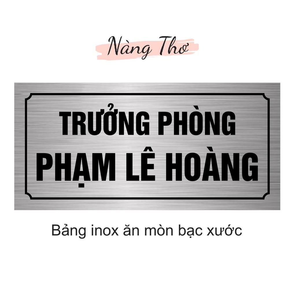 INOX ĂN MÒN & MICA BẢNG TÊN ĐỂ BÀN VĂN PHÒNG_THIẾT KẾ DECAL VIP