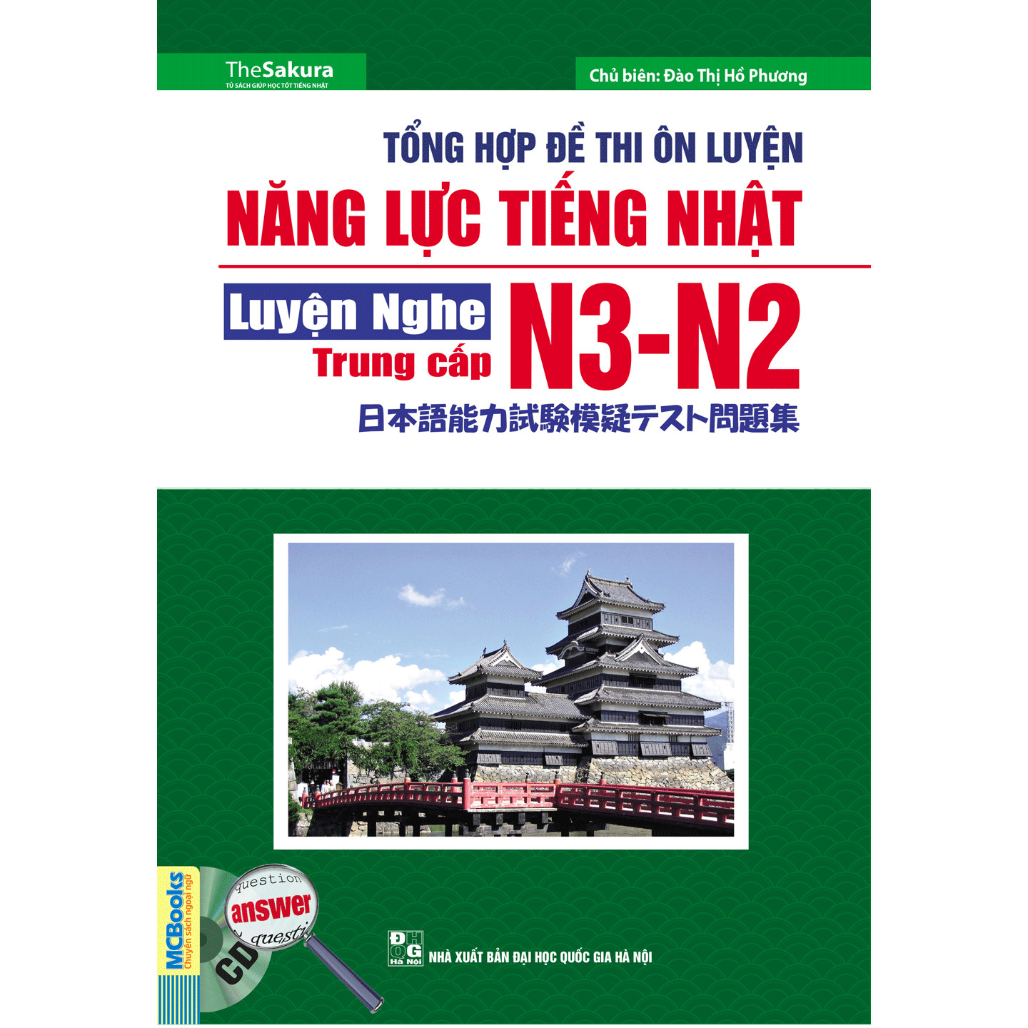 Tổng Hợp Đề Thi ôn luyện Năng Lực Tiếng Nhật - Luyện Nghe - N3-N2 (Trung Cấp) - Kèm CD (Tặng Kèm Bút Hoạt Hình Cực Xinh)