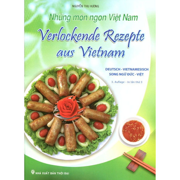 Những Món Ngon Việt Nam - Verlockende Rezepte Aus Vietnam