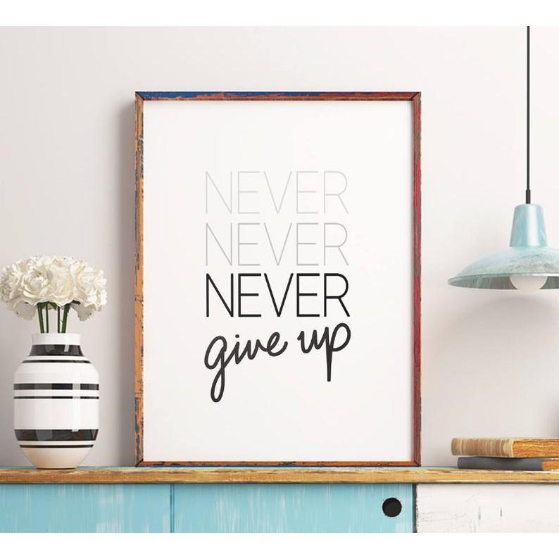 Tranh in cao cấp | Typography-Never Give Up 190 , tranh canvas giá rẻ