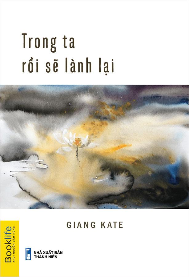 Trong Ta Rồi Sẽ Lành Lại