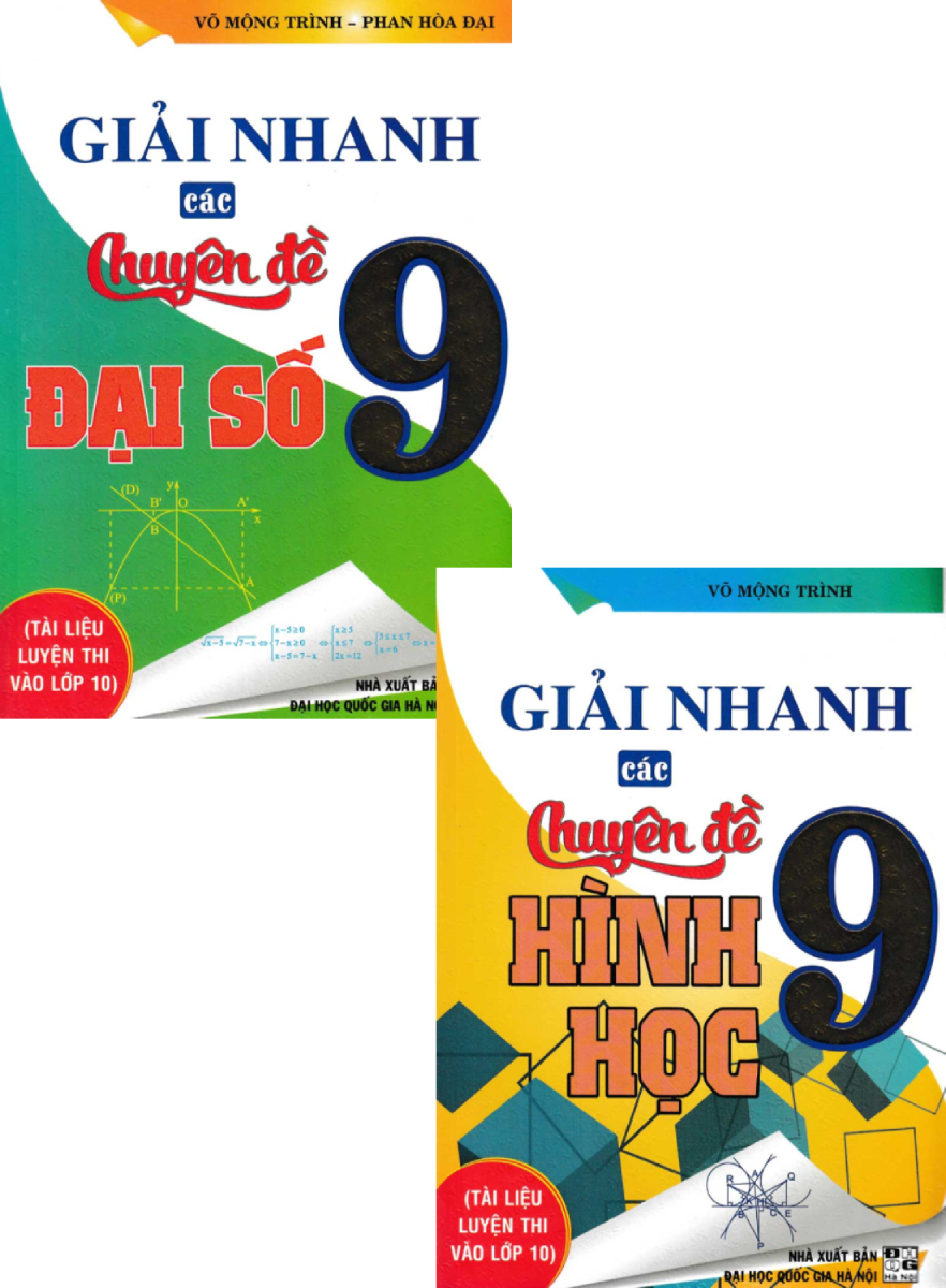 Sách tham khảo- Combo Giải Nhanh Các Chuyên Đề Đại Số + Hình Học 9 _HA