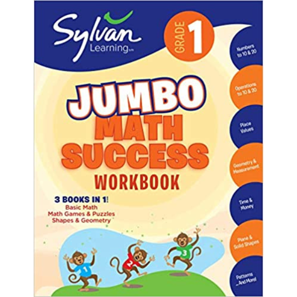 1st Grade Jumbo Math Success Workbook: 3 Books In 1--Basic Math, Math Games and Puzzles, Shapes and Geometry; Activities, Exercises, and Tips to Help ... and Get Ahead (Sylvan Math Jumbo Workbooks)