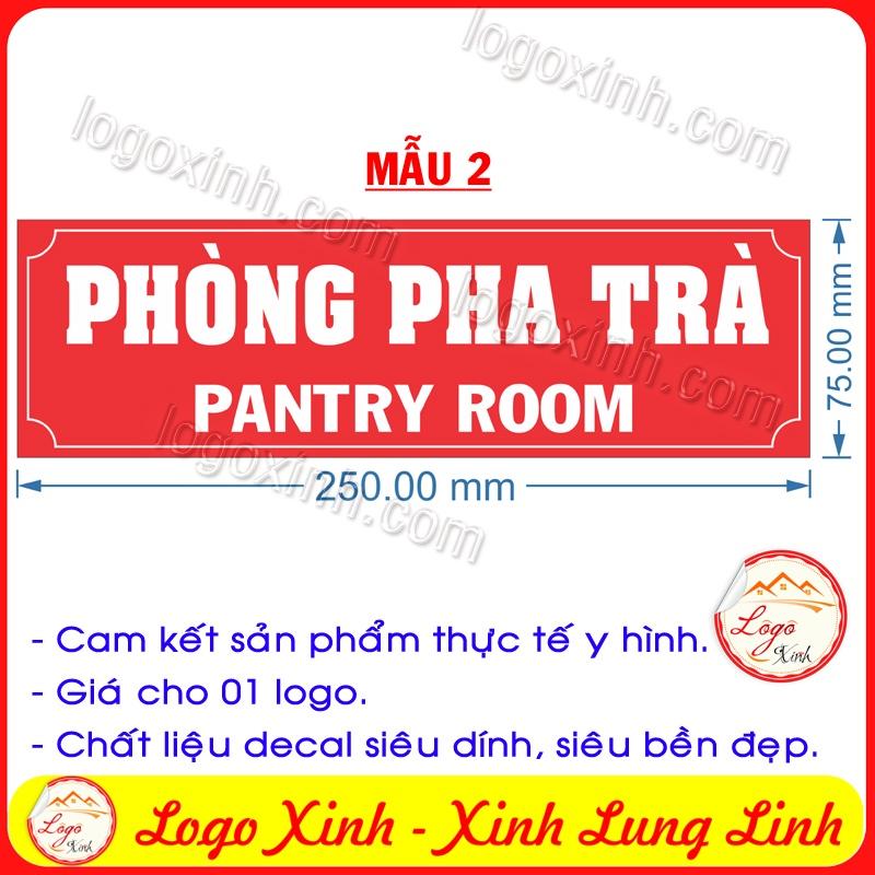 LOGO TEM STICKER BIẾN PHÒNG PHA TRÀ, TEA PANTRY ROOM DÙNG CHO VĂN PHÒNG CÔNG TY, CƠ QUAN, NHÀ XƯỞNG...