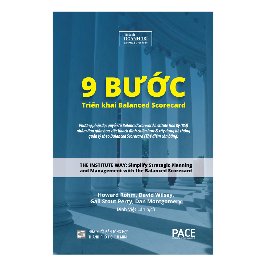 Sách PACE Books - 9 bước triển khai Balanced Scorecard (The Institute Way) - Howard Rohm, David Wilsey, Gail Stout Perry, Dan Montgomery