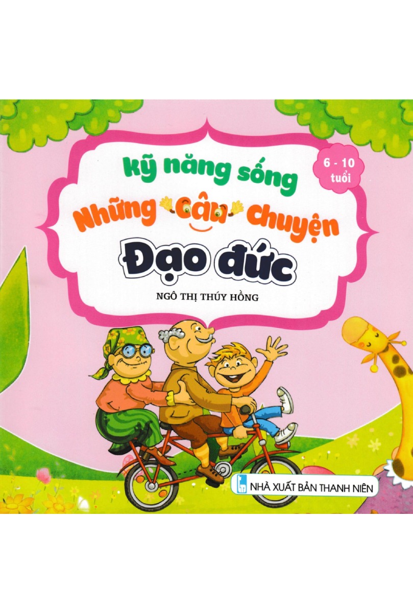 Kỹ Năng Sống - Những Câu Chuyện Đạo Đức  ND
