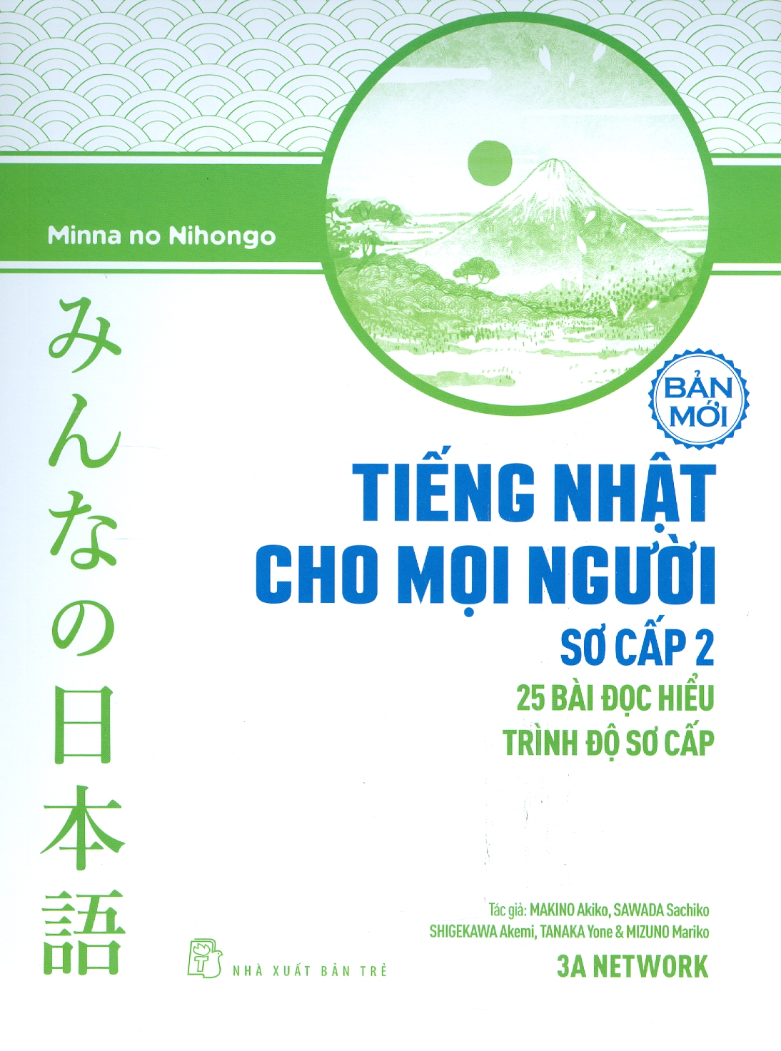 Tiếng Nhật Cho Mọi Người - Sơ Cấp 2 - 25 Bài Đọc Hiểu Trình Độ Sơ Cấp - Bản in năm 2023