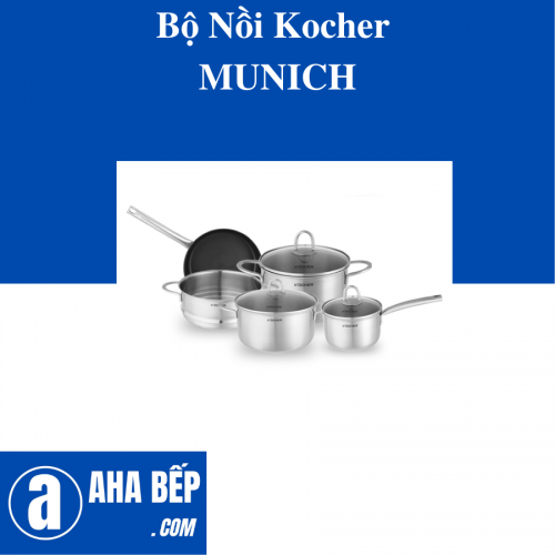 BỘ NỒI KOCHER MUNICH - HÀNG CHÍNH HÃNG