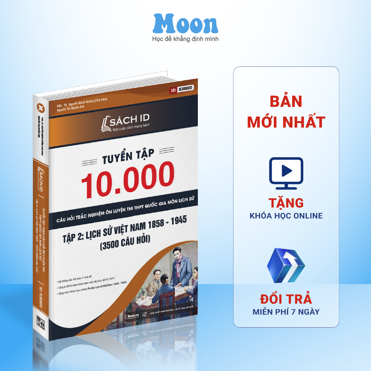 Sách ID Tuyển chọn 10000 câu hỏi trắc nghiệm ôn thi THPT Quốc gia 2021 môn Lịch sử:Tập 2 Lịch sử Việt Nam thầy Hưởng