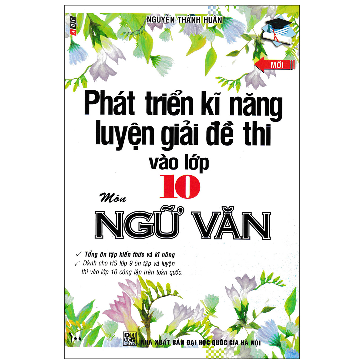 Phát Triển Kĩ Năng Luyện Giải Đề Thi Vào Lớp 10 Môn Ngữ Văn