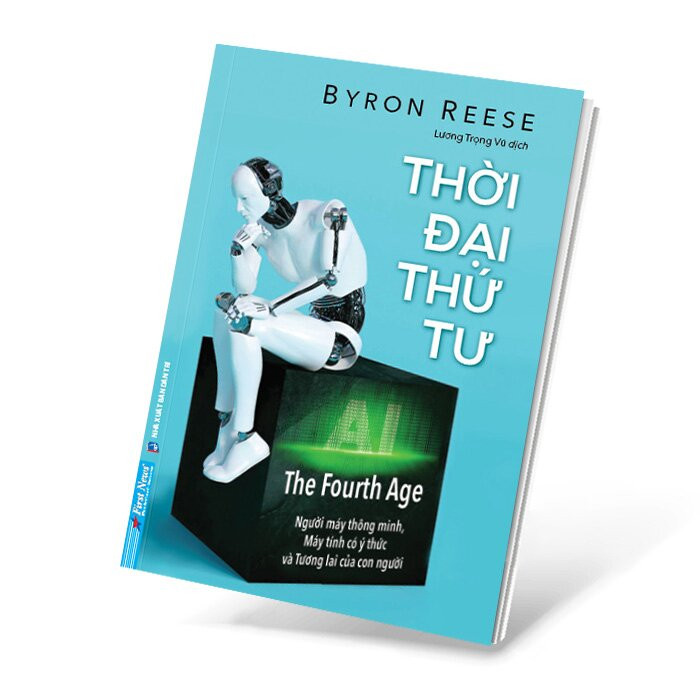 Thời Đại Thứ Tư - Byron Reese - Lương Trọng Vũ dịch - (bìa mềm)