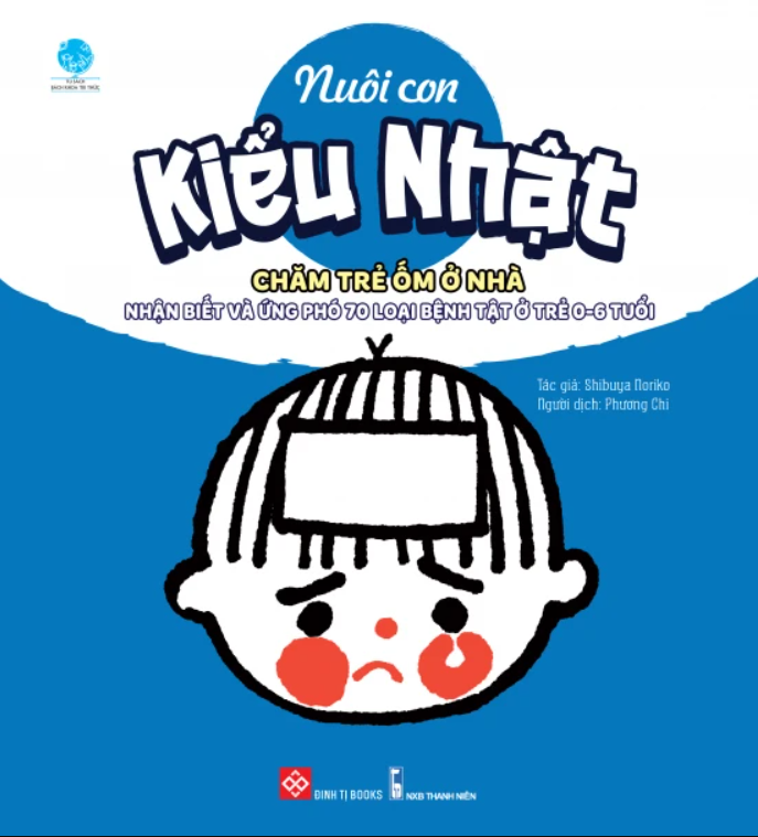 Nuôi Con Kiểu Nhật - Chăm Trẻ Ốm Ở Nhà