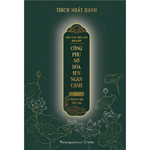 Nhật Tụng Thiền Môn Giảng Giải - Công Phu Nở Đóa Sen Ngàn Cánh - Tập 2: Công Phu Ngày Thứ Ba