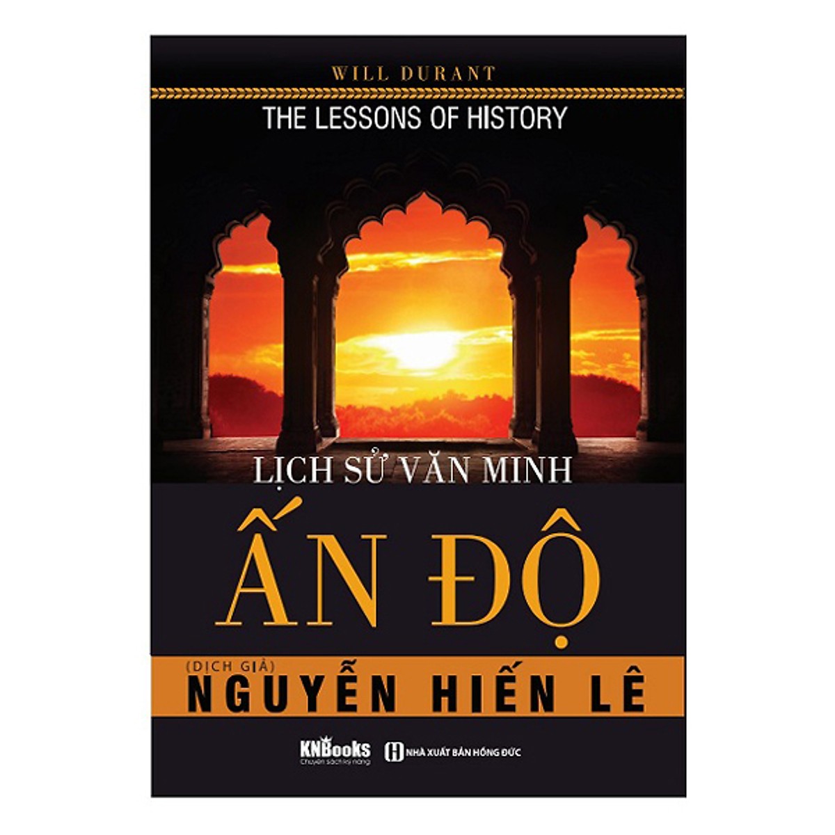 Combo Lịch Sử Văn Minh Thế Giới - Tủ Sách Nguyễn Hiến Lê(Tặng kèm Kho Audio Books)