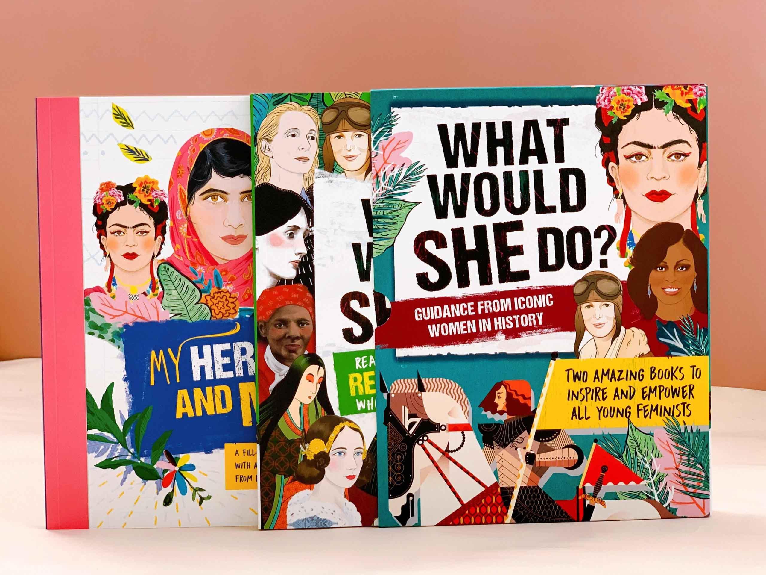 What Would She Do? Advice from Iconic Women in History : Two amazing books to inspire &amp; empower all young feminists