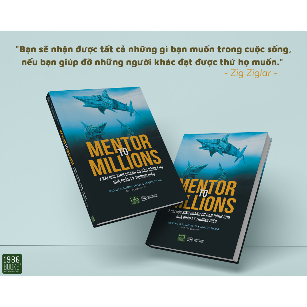 MENTOR TO MILLIONS: 7 BÀI HỌC KINH DOANH CƠ BẢN DÀNH CHO NHÀ QUẢN LÝ THƯƠNG HIỆU