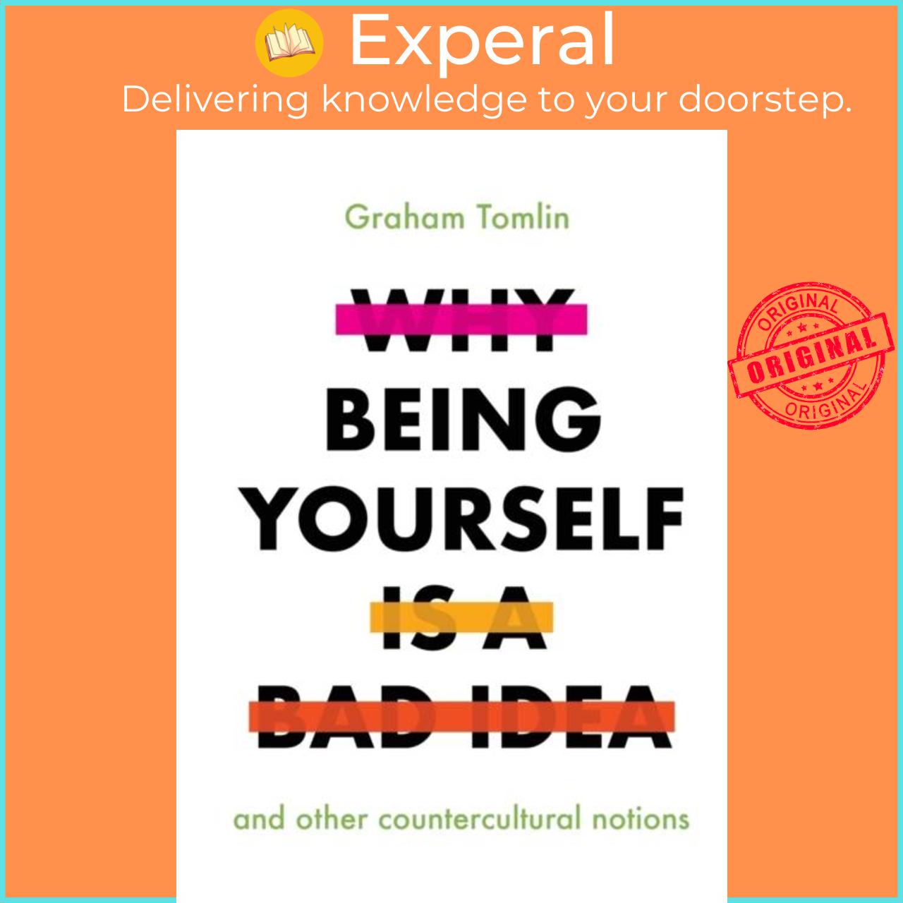 Hình ảnh Sách - Why Being Yourself is a Bad Idea by Graham Tomlin (UK edition, paperback)