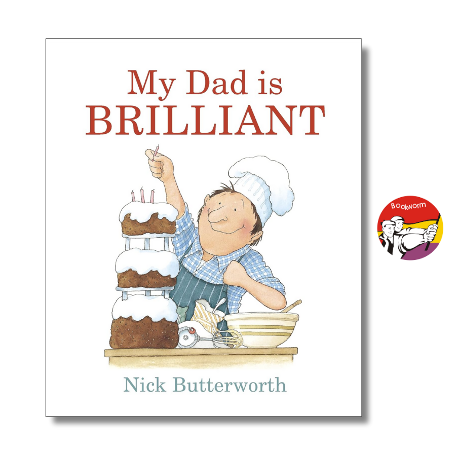 Sách - My Dad Is Brilliant by Nick Butterworth | Family Children's Picture Book - Sách ngoại văn
