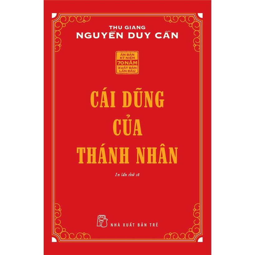 Sách-Cái Dũng Của Thánh Nhân ( Tái bản 2021 ) (Thu Giang Nguyễn Duy Cần)